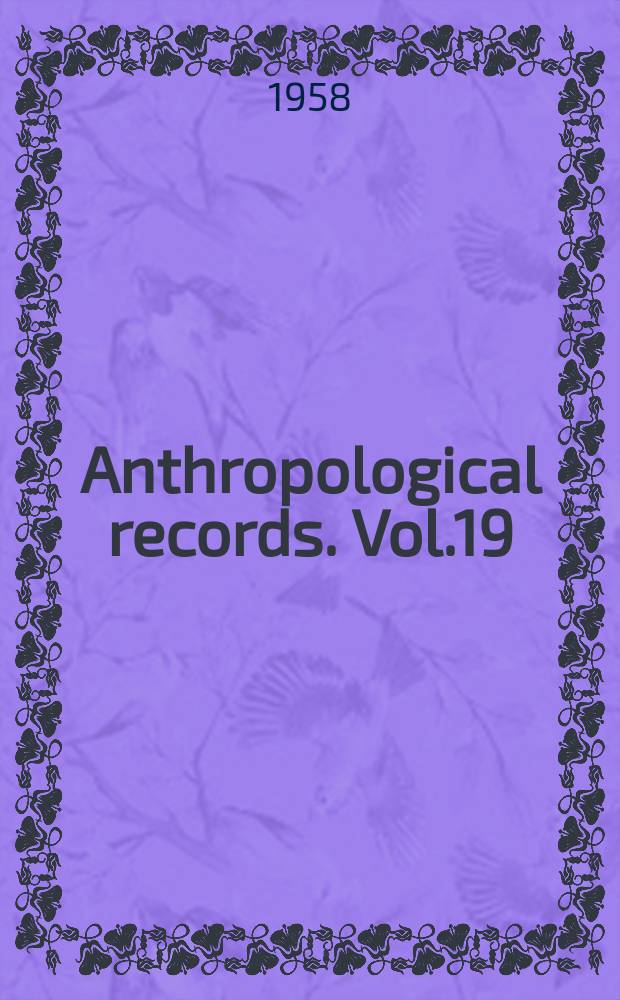 Anthropological records. Vol.19 : The archaeological ceramics of Yucatan