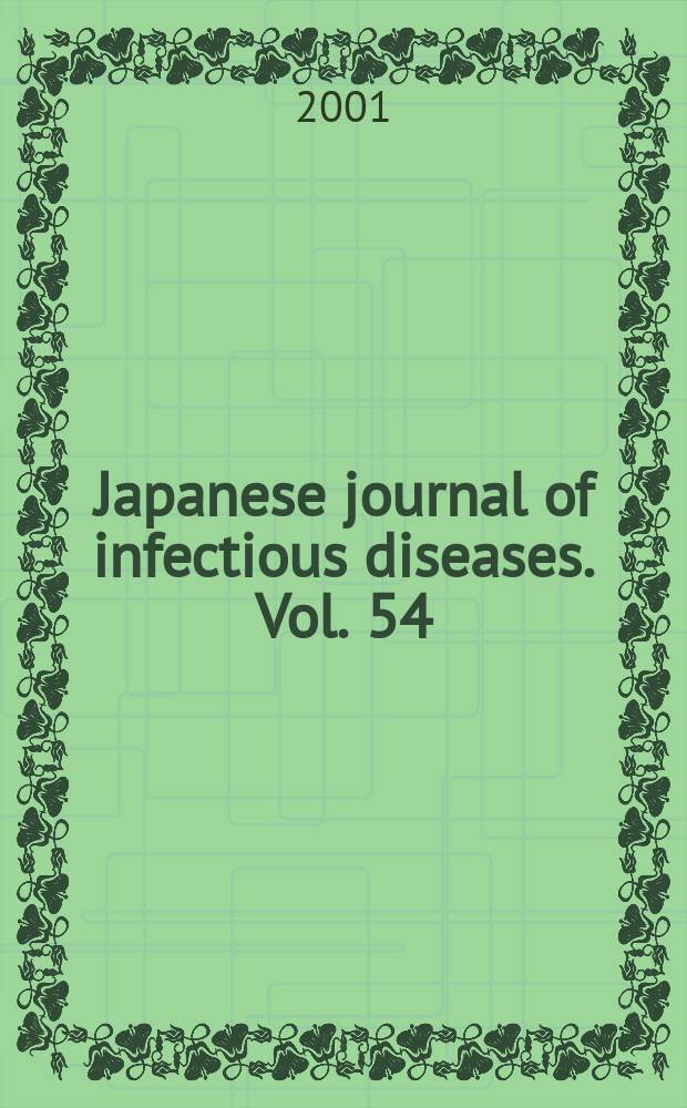 Japanese journal of infectious diseases. Vol. 54