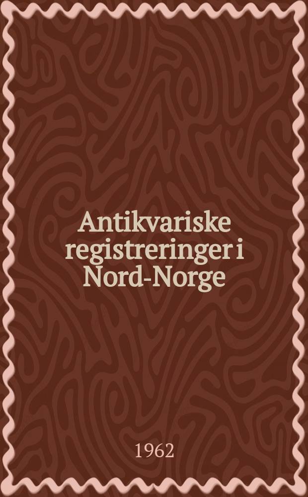 Antikvariske registreringer i Nord-Norge