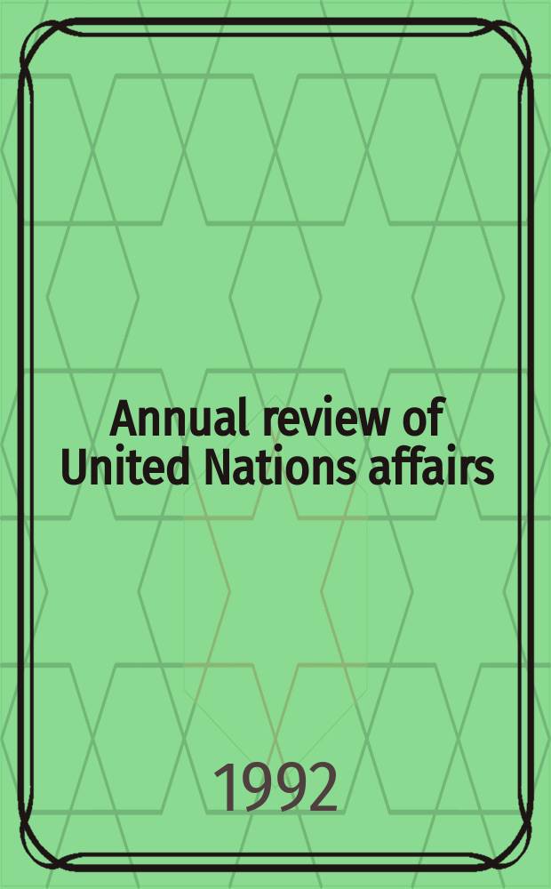 Annual review of United Nations affairs : Prep. under the auspices of New York University's graduate program of studies in the United Nations. Vol.2