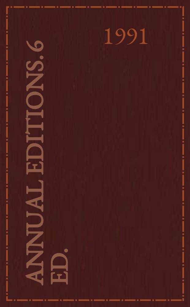 Annual editions. 6 ed. : 1991/1992
