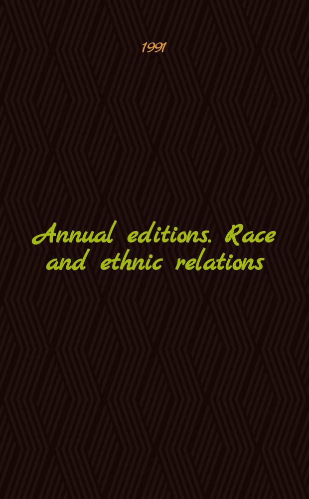 Annual editions. Race and ethnic relations