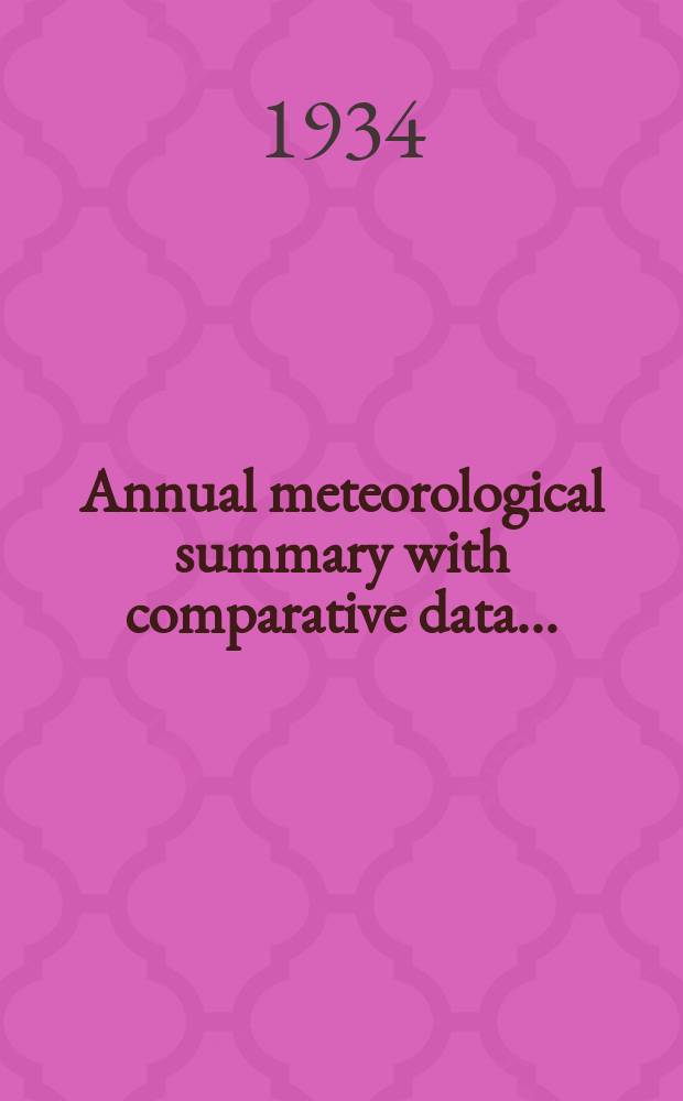 Annual meteorological summary with comparative data ...