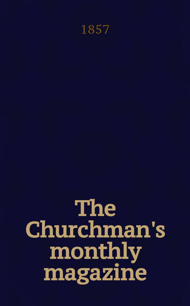 The Churchman's monthly magazine