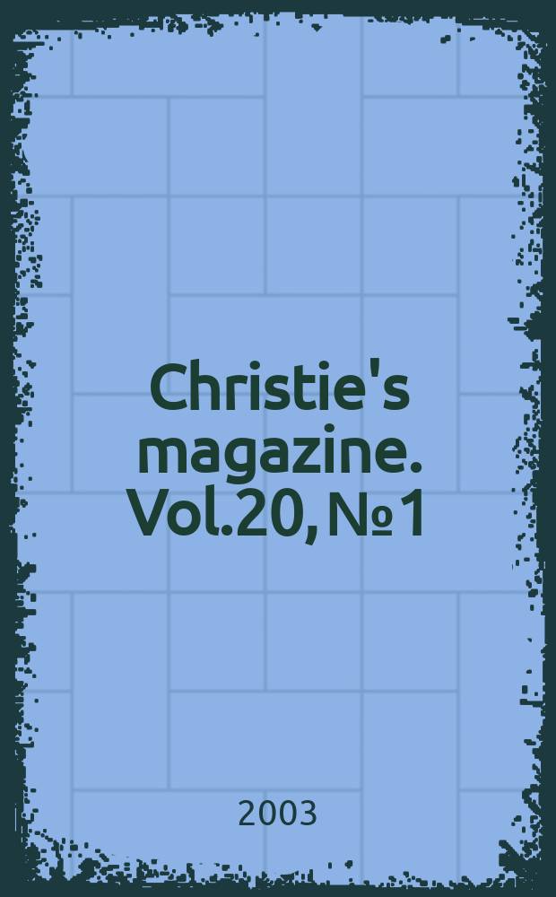 Christie's magazine. Vol.20, №1