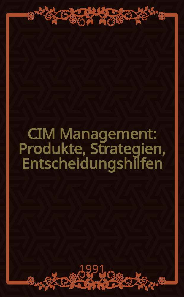 CIM Management : Produkte, Strategien, Entscheidungshilfen