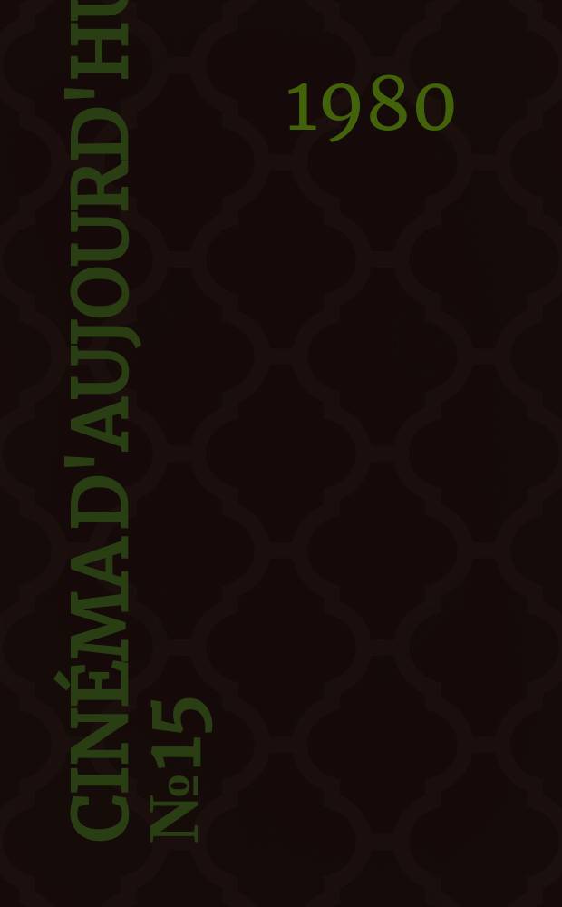 Cin&eacute;ma d'aujourd'hui. №15 : Le Cin&eacute;ma japonais au pr&eacute;sent 1959-1979