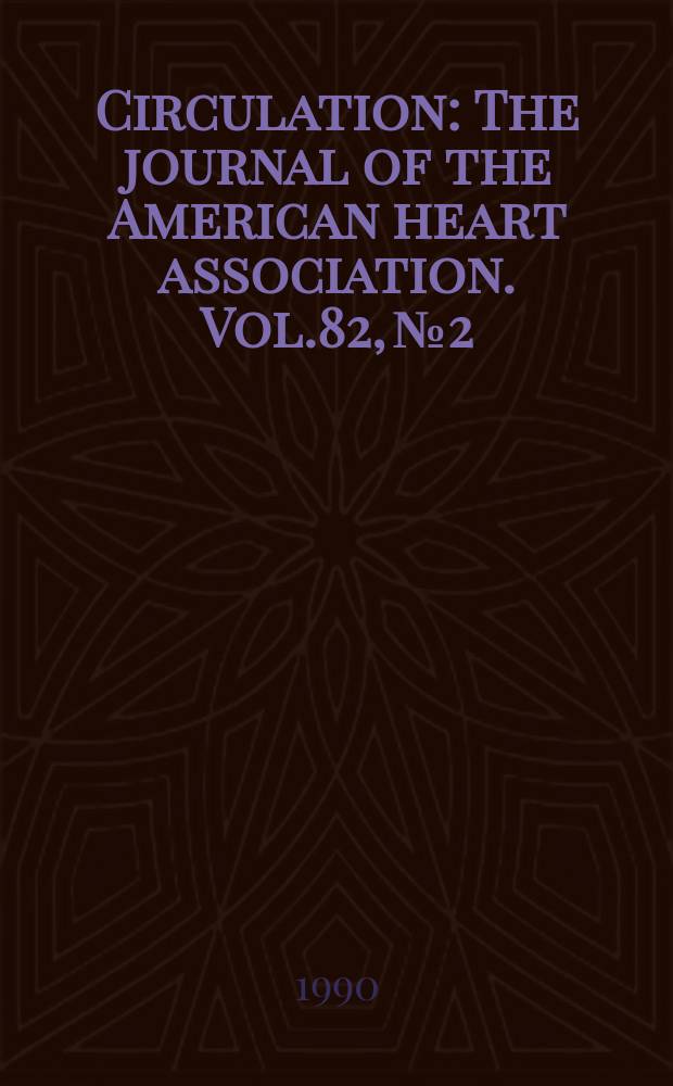 Circulation : The journal of the American heart association. Vol.82, №2