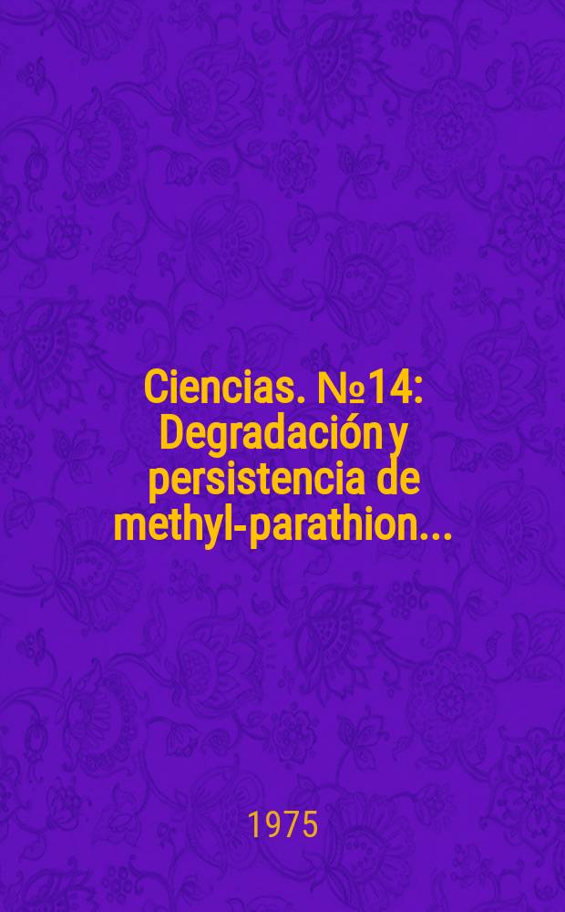 Ciencias. №14 : Degradación y persistencia de methyl-parathion ...