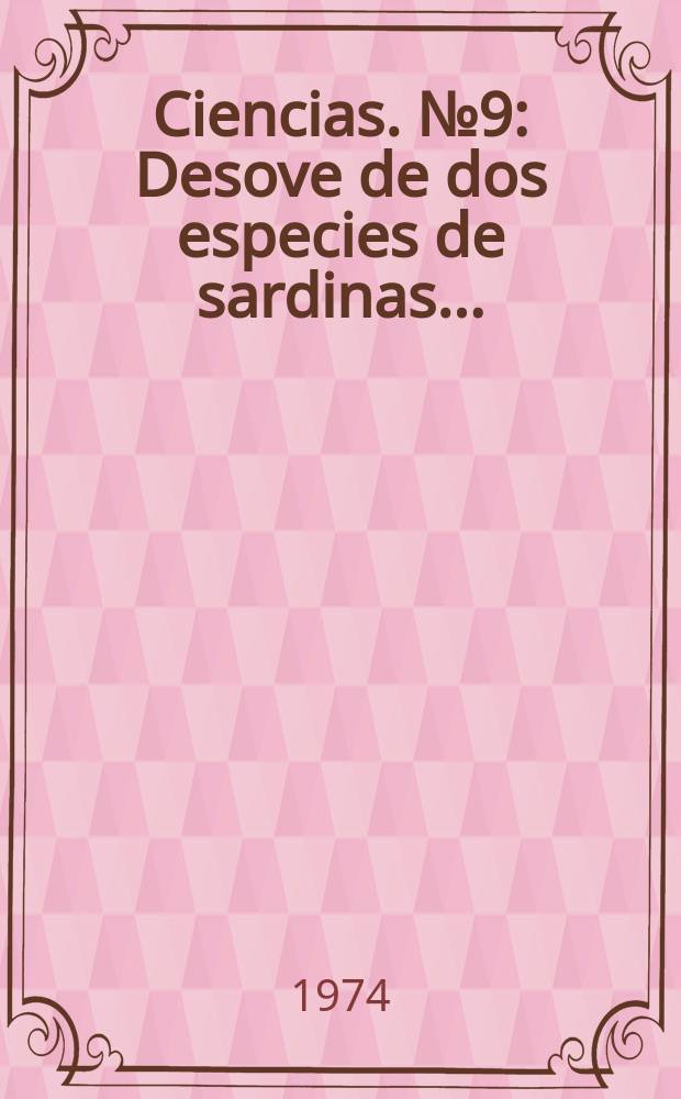 Ciencias. №9 : Desove de dos especies de sardinas ...