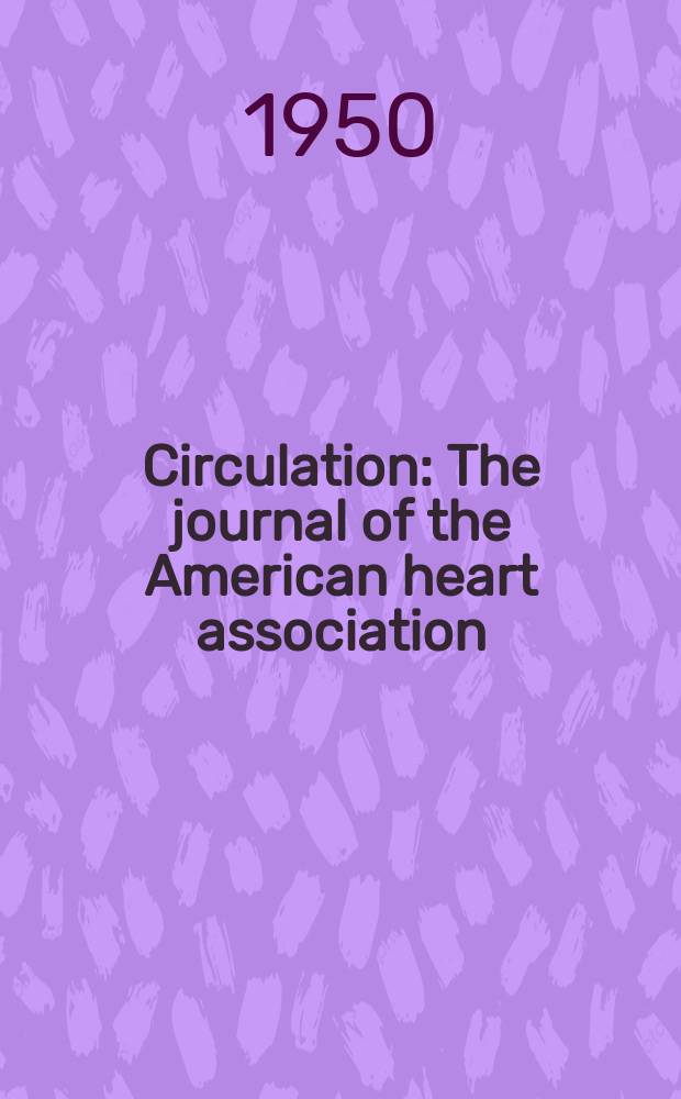 Circulation : The journal of the American heart association