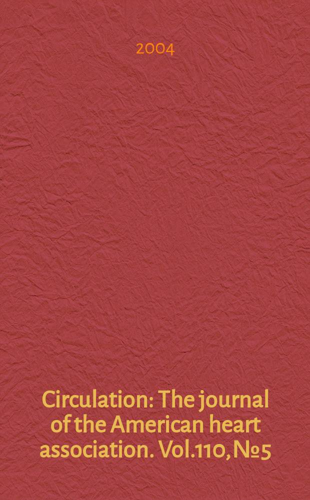 Circulation : The journal of the American heart association. Vol.110, №5