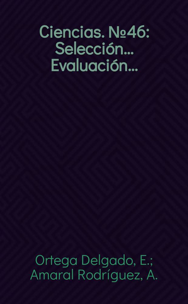 Ciencias. №46 : Selección .... Evaluación ...