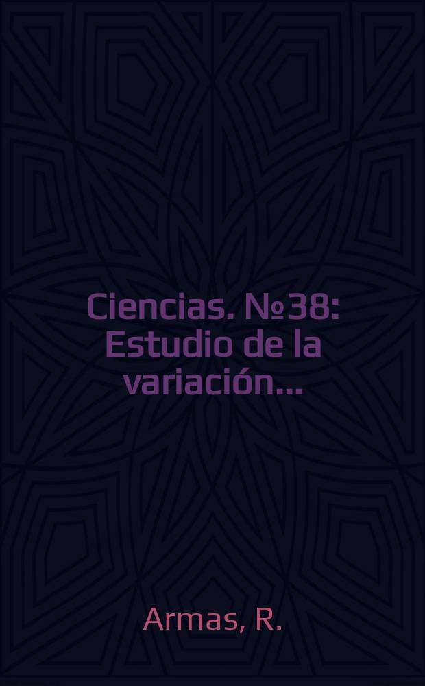 Ciencias. №38 : Estudio de la variación ...