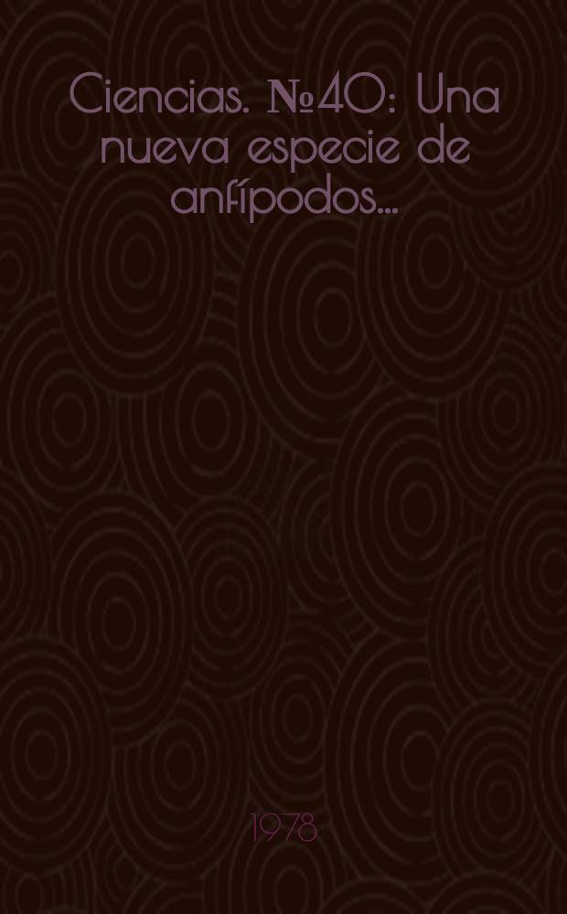 Ciencias. №40 : Una nueva especie de anfípodos ...
