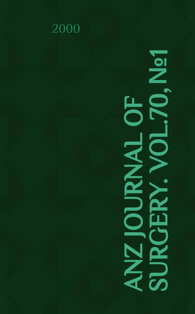 ANZ journal of surgery. Vol.70, №1