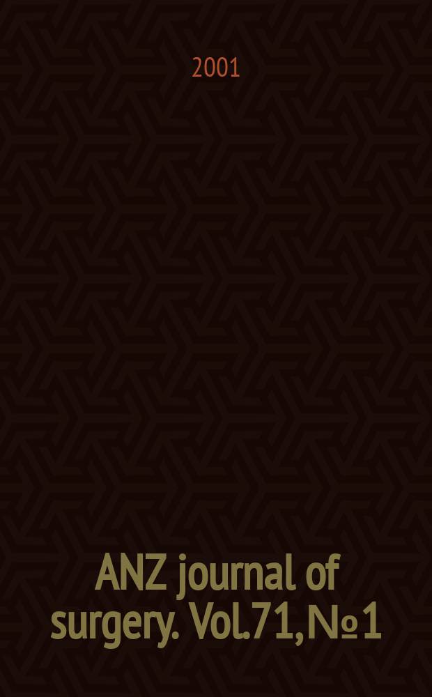 ANZ journal of surgery. Vol.71, №1