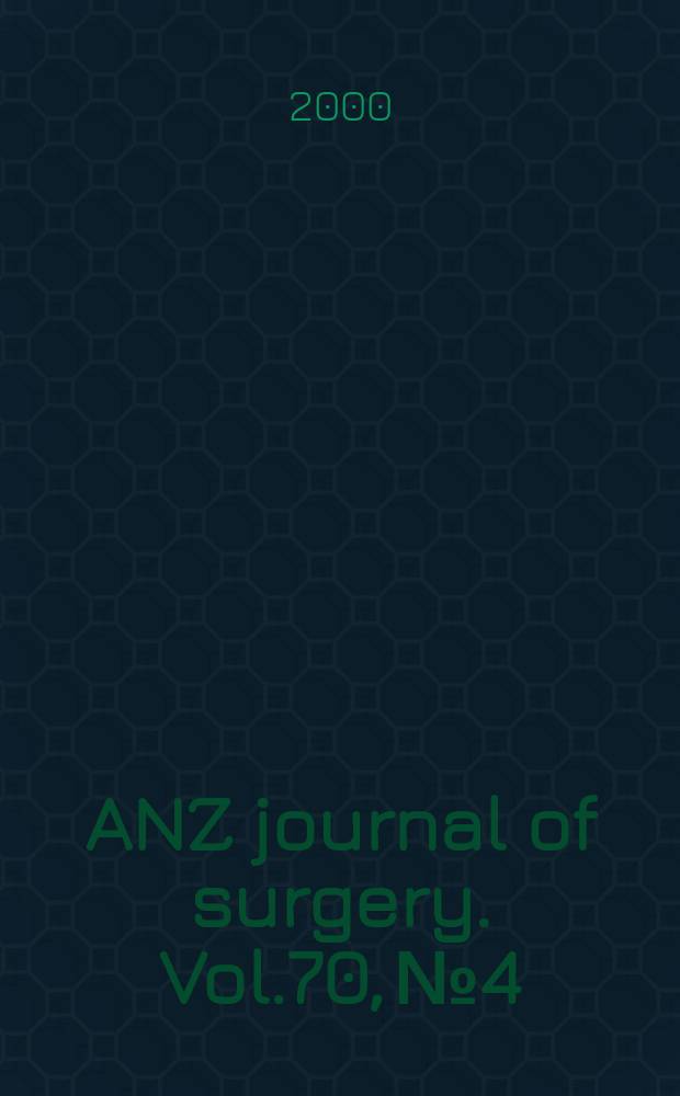 ANZ journal of surgery. Vol.70, №4