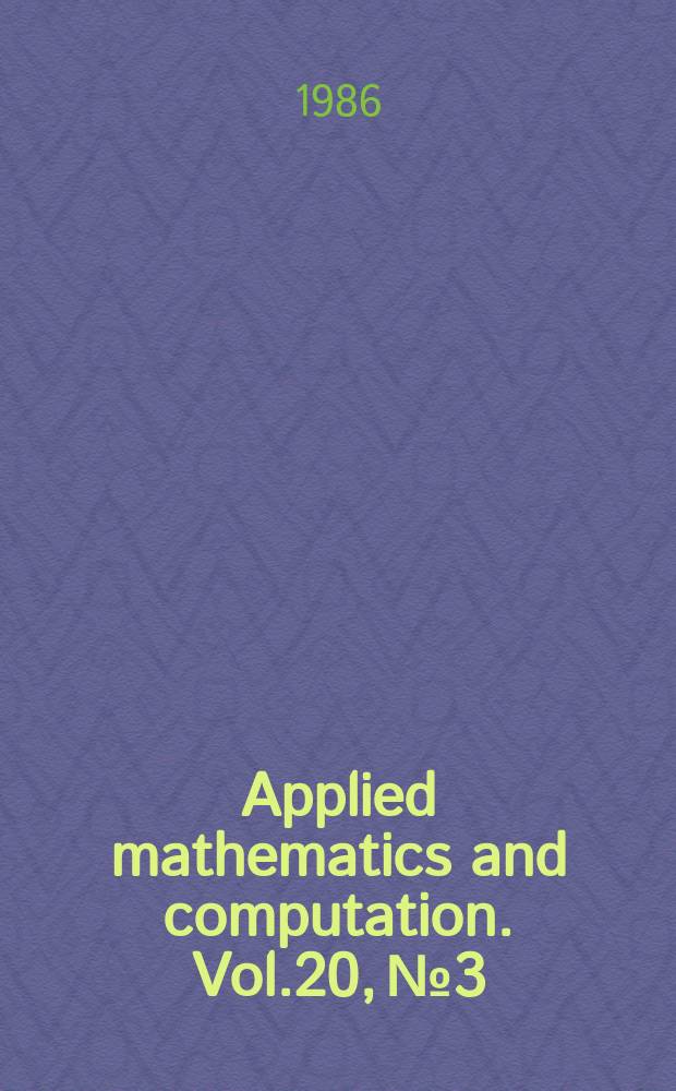 Applied mathematics and computation. Vol.20, №3/4 : Modeling problems in econometrics