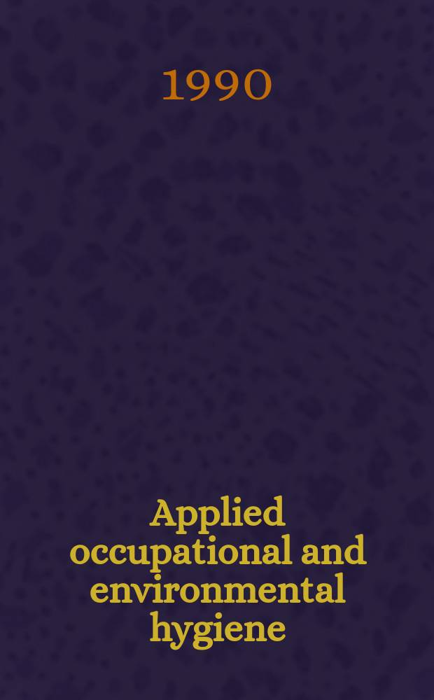 Applied occupational and environmental hygiene