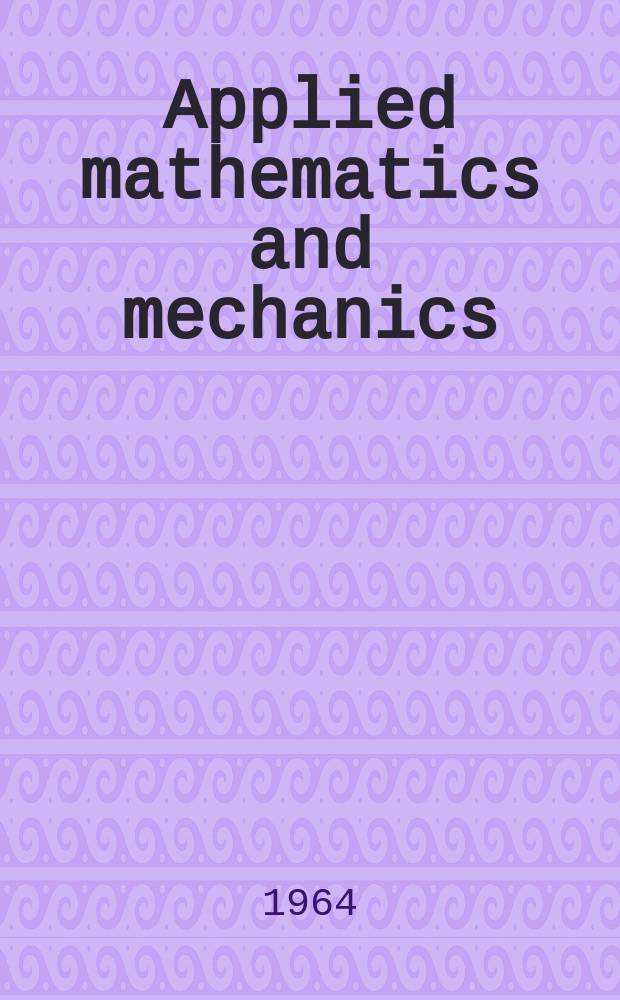 Applied mathematics and mechanics : An international series of monographs