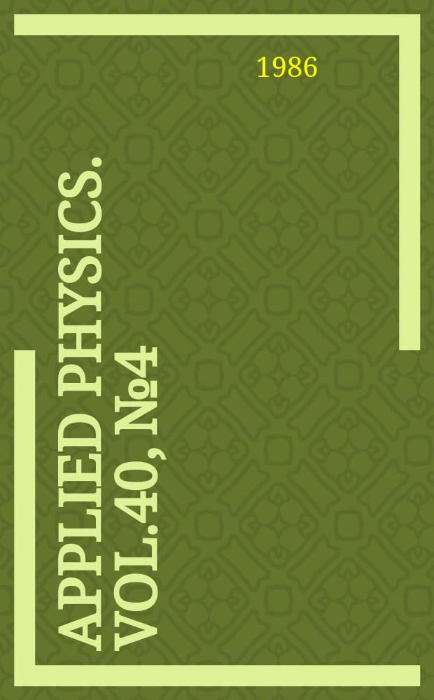 Applied physics. Vol.40, №4 : Classified index of subjects and authors