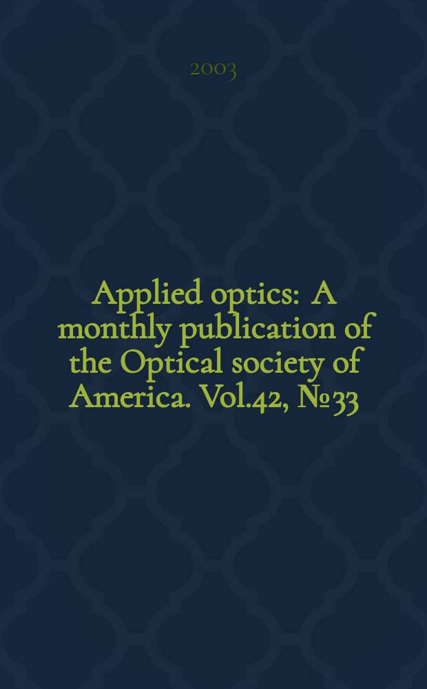 Applied optics : A monthly publication of the Optical society of America. Vol.42, №33