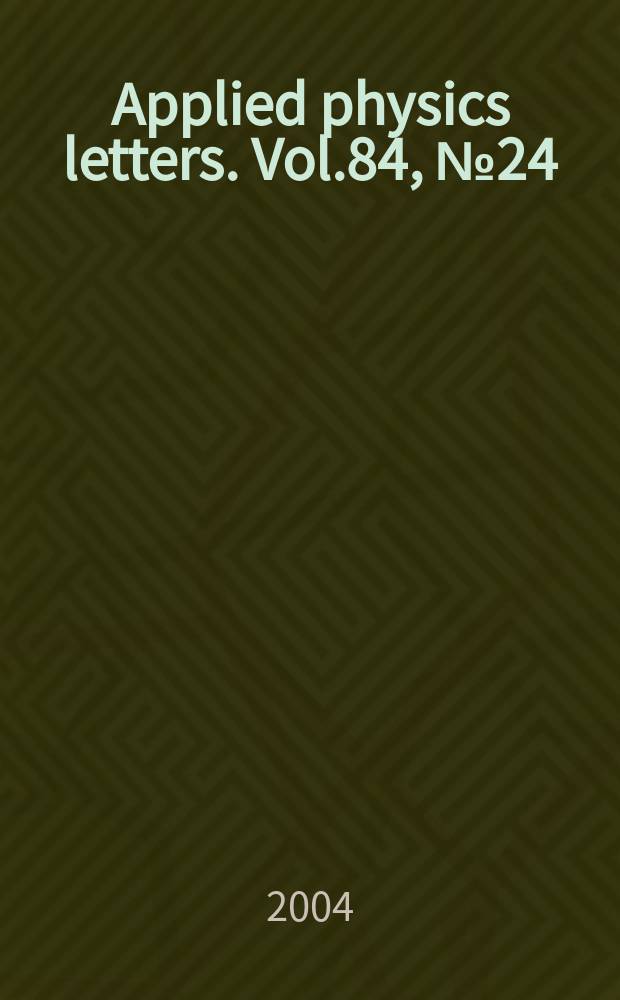 Applied physics letters. Vol.84, №24