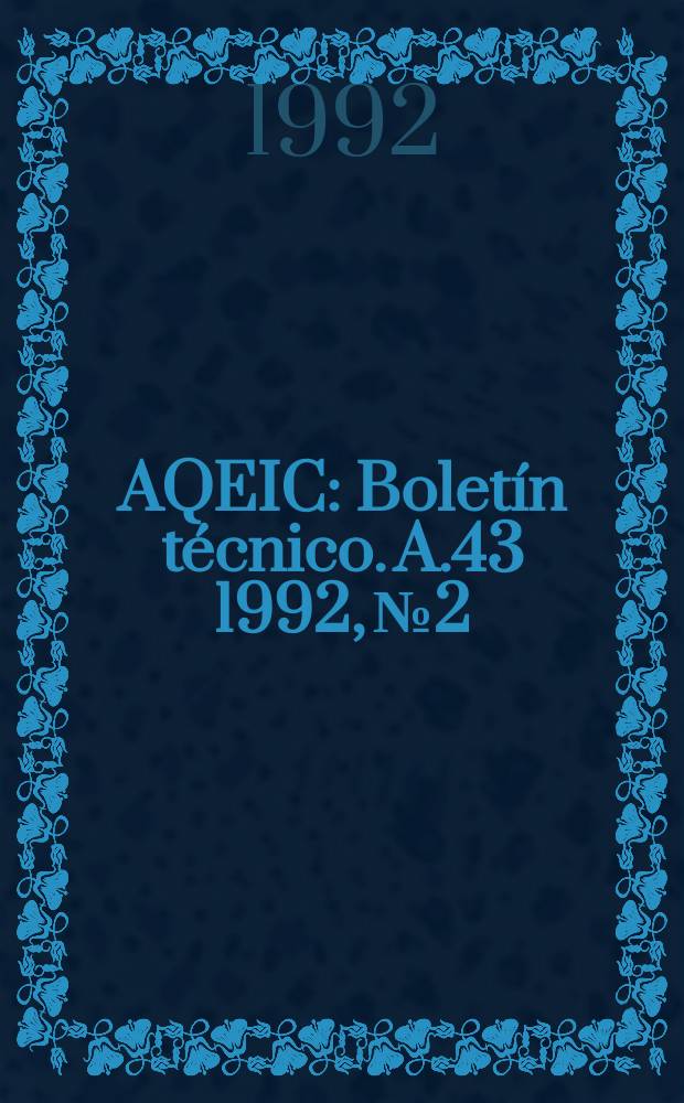 AQEIC : Boletín técnico. A.43 1992, №2