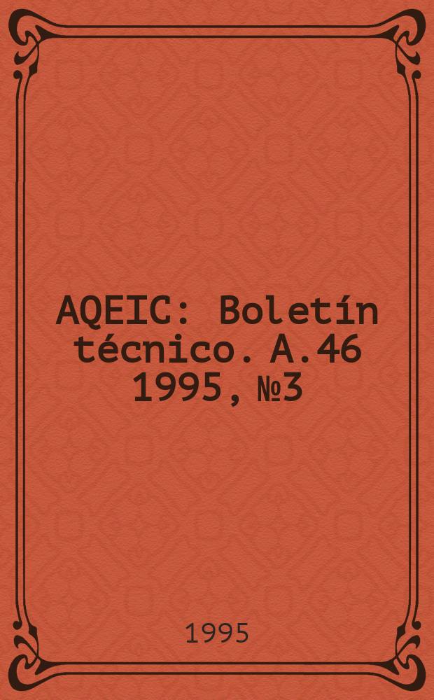 AQEIC : Boletín técnico. A.46 1995, №3