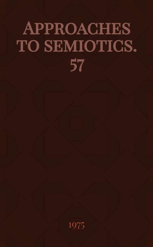 Approaches to semiotics. 57 : Componential analysis of meaning