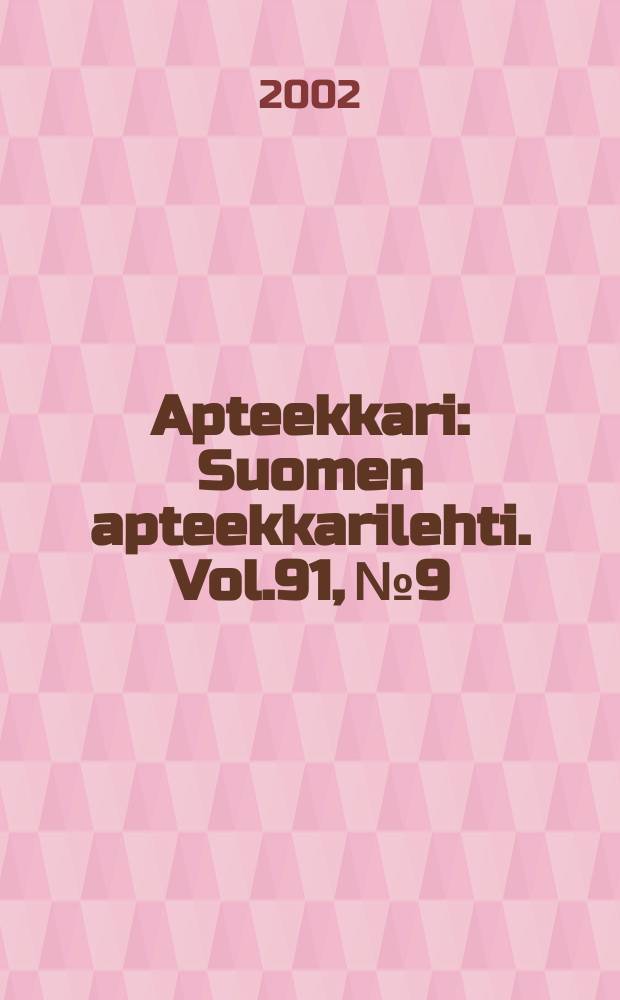 Apteekkari : Suomen apteekkarilehti. Vol.91, №9
