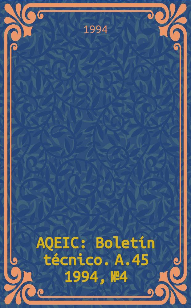 AQEIC : Boletín técnico. A.45 1994, №4