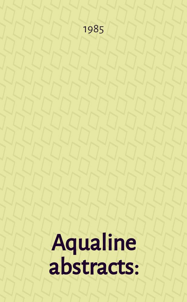 Aqualine abstracts : (Formerly WRC information) Publ. bi-weekly on behalf of the Water research centre. Vol.1, №2