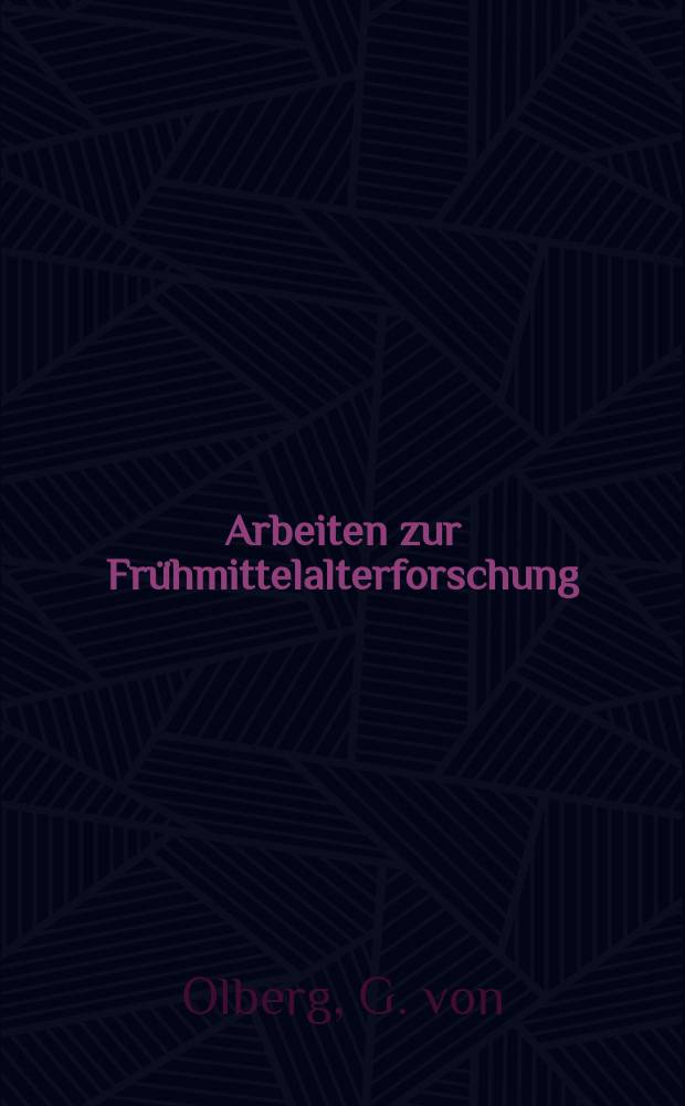 Arbeiten zur Fr&uuml;hmittelalterforschung : Schr.-R. des Inst. f&uuml;r Fr&uuml;hmittelalterforschung der Univ. M&uuml;nster. Bd.11 : Die Bezeichnungen f&uuml;r soziale St&auml;nde, Schichten ...
