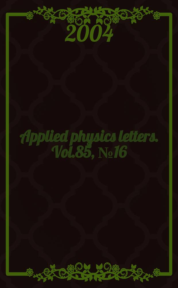 Applied physics letters. Vol.85, №16