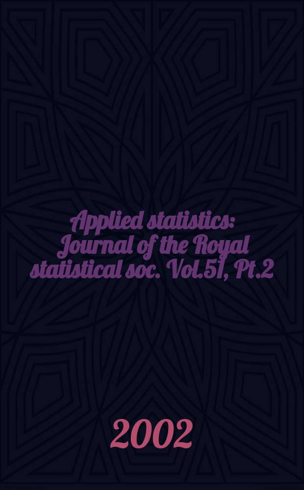 Applied statistics : Journal of the Royal statistical soc. Vol.51, Pt.2