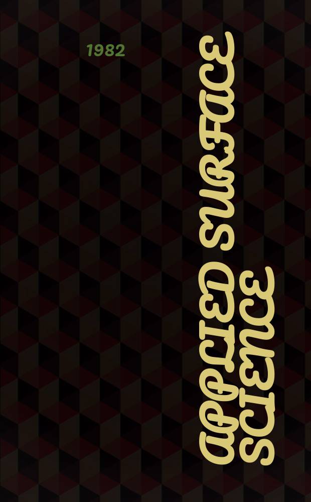Applied surface science : A j. devoted to the properties of interfaces in relation to the synthesis a. behaviour of materials. Vol.10, №5 : Master index Vol.1-10