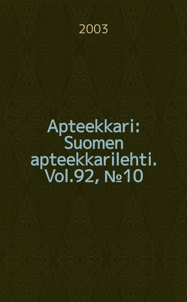 Apteekkari : Suomen apteekkarilehti. [Vol.92], №10