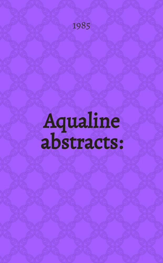 Aqualine abstracts : (Formerly WRC information) Publ. bi-weekly on behalf of the Water research centre. Vol.1, №18