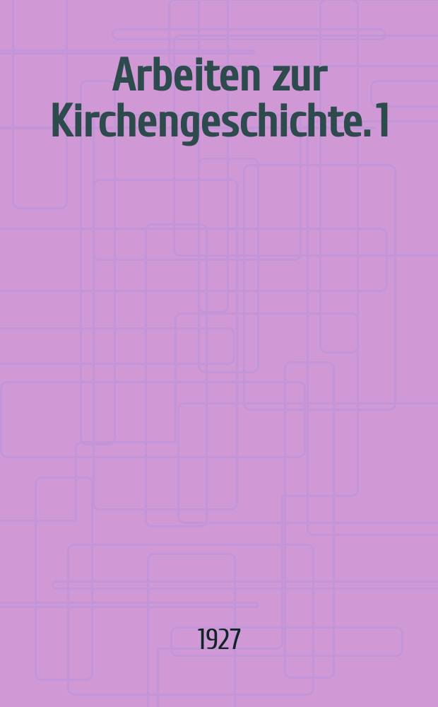 Arbeiten zur Kirchengeschichte. 1 : Petrus und Paulus in Rom