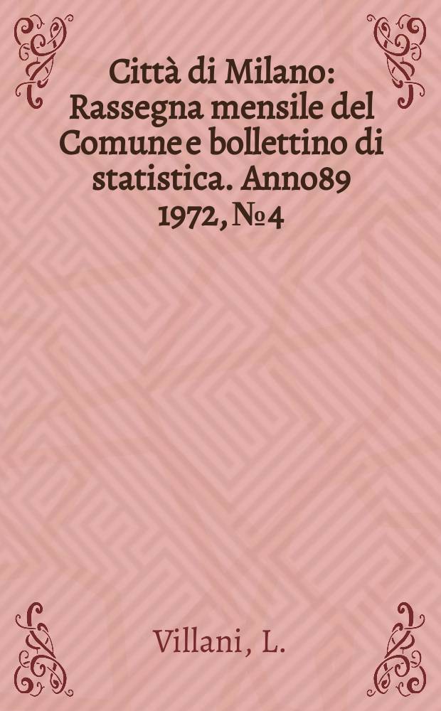 Città di Milano : Rassegna mensile del Comune e bollettino di statistica. Anno89 1972, №4/5 : Madonne di periferia