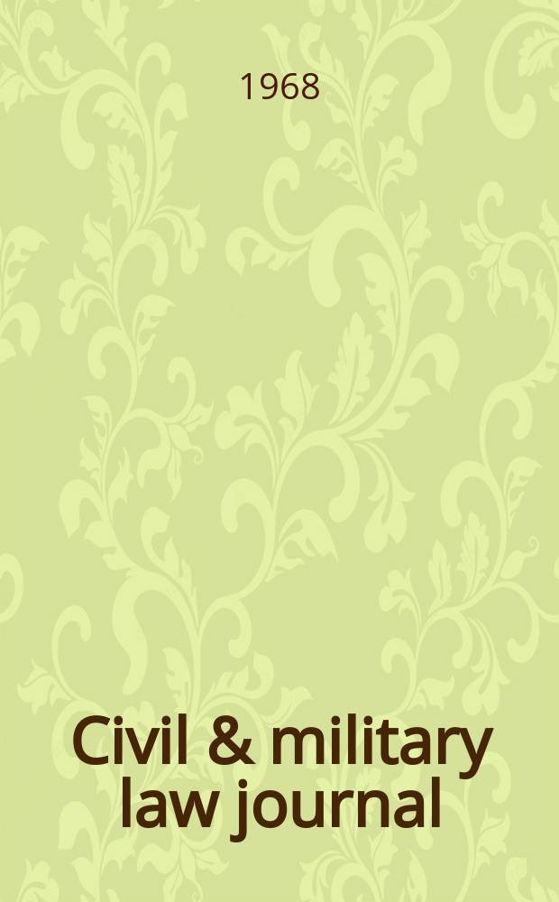 Civil & military law journal : A quarterly on rule of law, military jurisprudence and legal aid for defence personnel. Vol.4, №3/4 : Civil & military law journal on soviet legal system