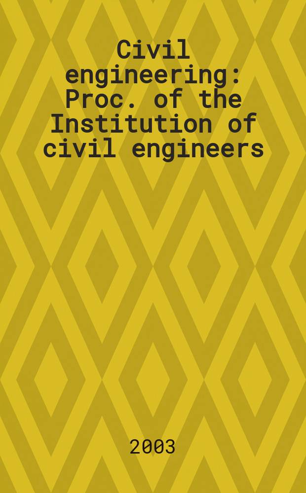 Civil engineering : Proc. of the Institution of civil engineers