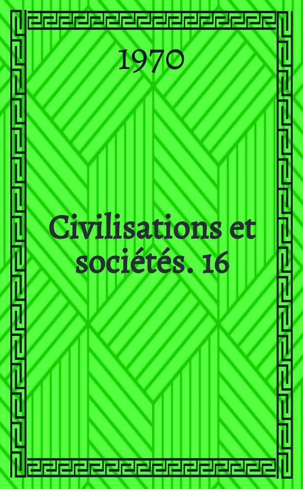 Civilisations et soci&eacute;t&eacute;s. 16 : Livre et soci&eacute;t&eacute; dans la France du XVIII-e si&egrave;cle