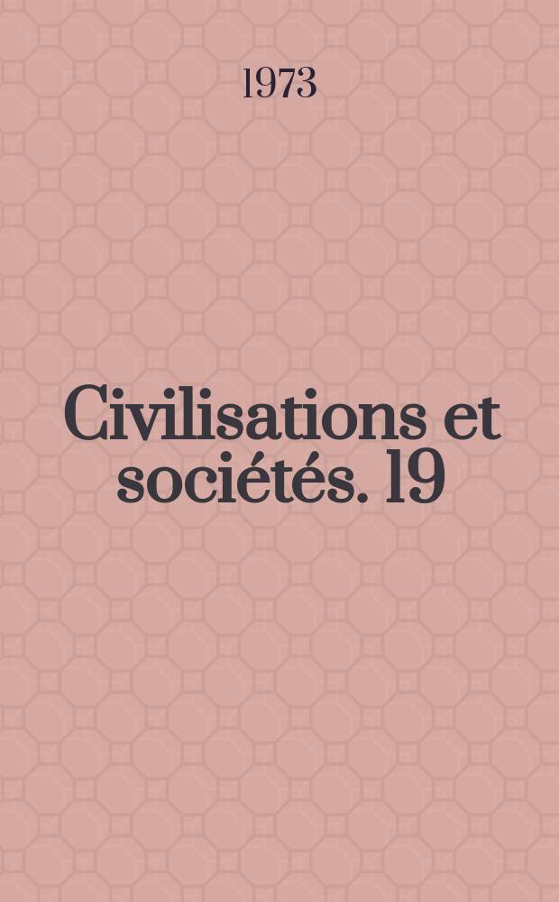 Civilisations et soci&eacute;t&eacute;s. 19 : Le Berry du X-e si&egrave;cle au milieu du XIII-e
