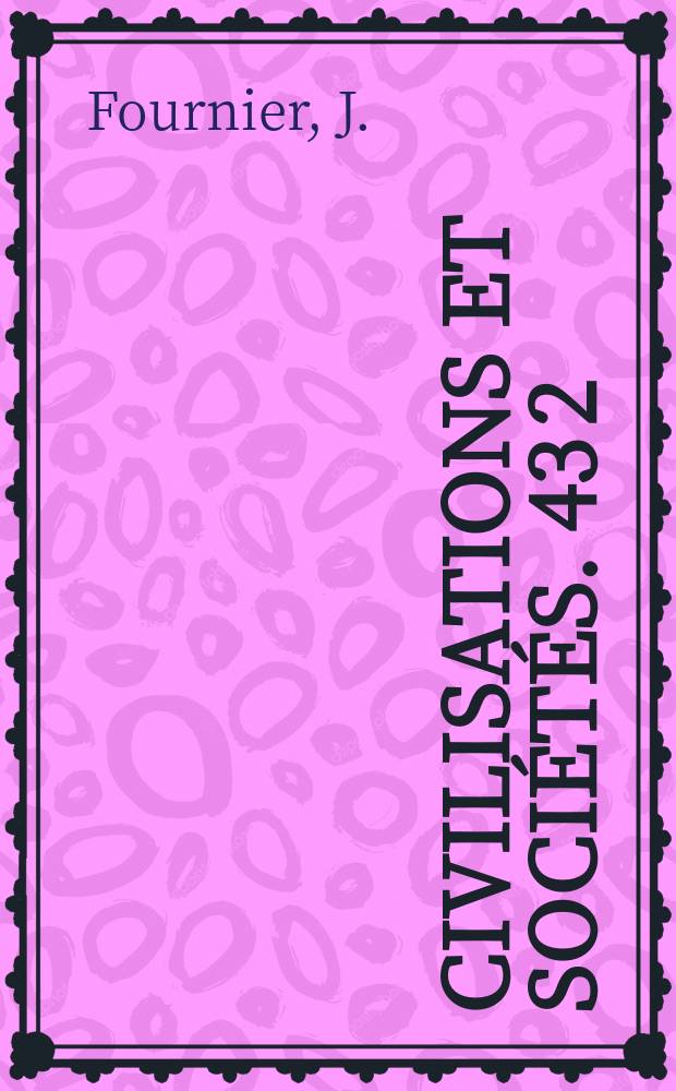 Civilisations et soci&eacute;t&eacute;s. 43[2] : Le registre d'inquisition de Jacques