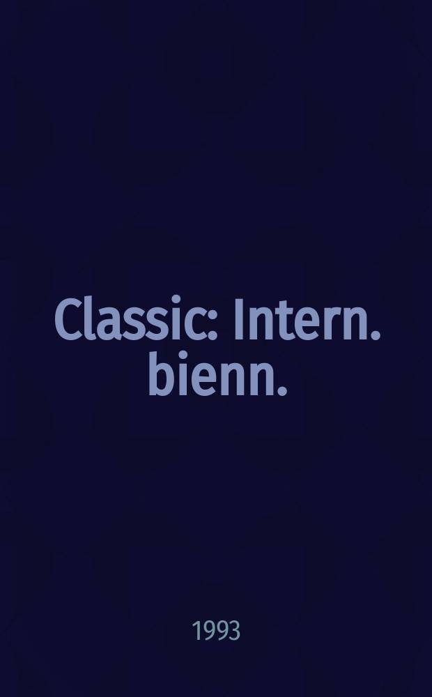 Classic : Intern. bienn. : Levensstijl, antiek, actuele kunst
