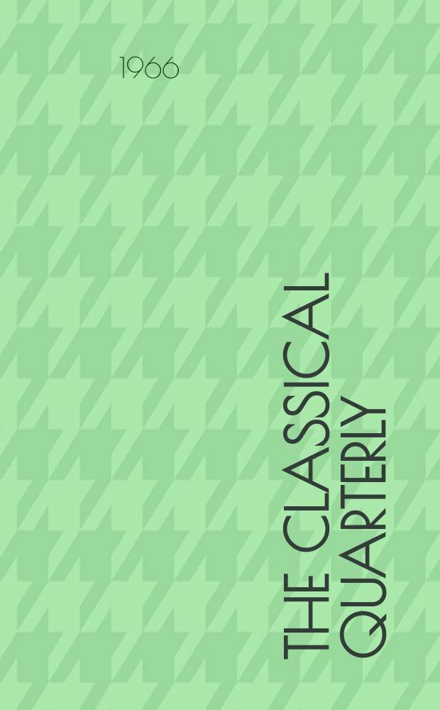The Classical quarterly : Publ. for the Classical assoc. N.S., vol.16(60), №2