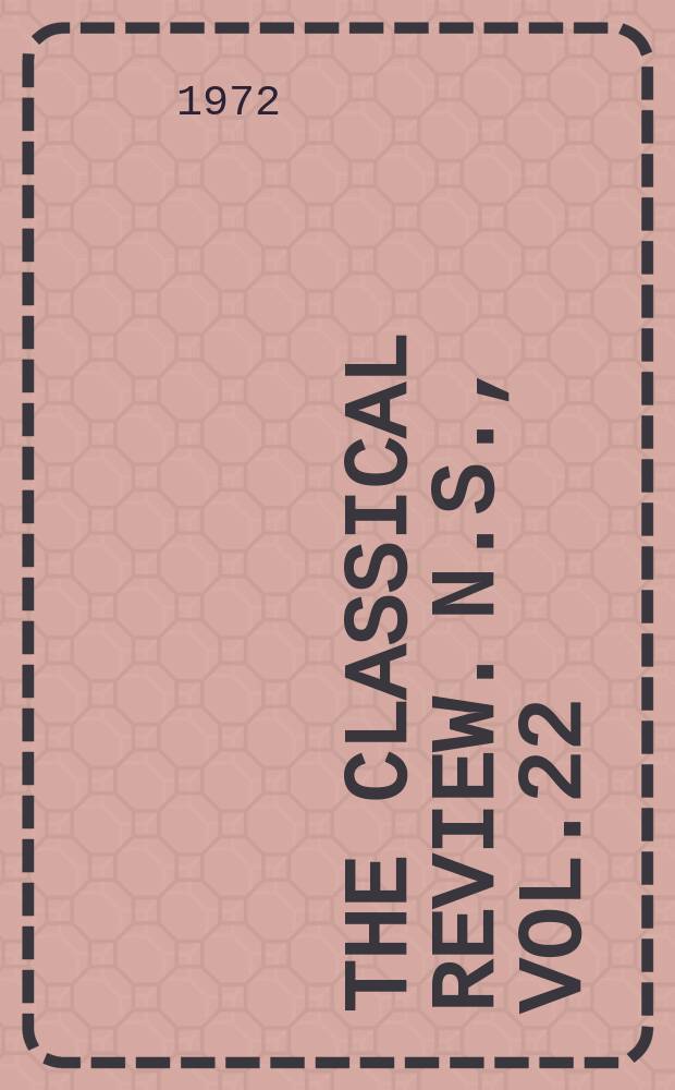 The Classical review. N.S., Vol.22(86), №3